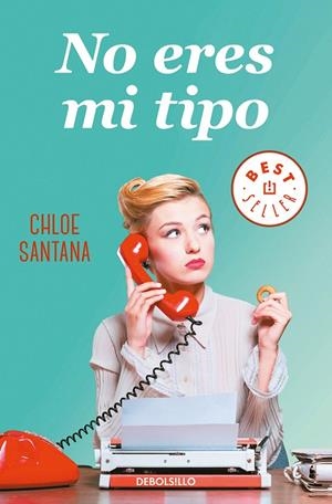 NO ERES MI TIPO | 9788466349697 | SANTANA, CHLOE | Galatea Llibres | Librería online de Reus, Tarragona | Comprar libros en catalán y castellano online
