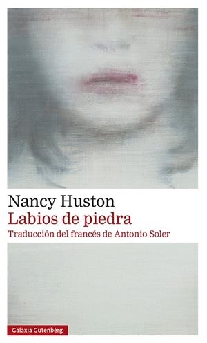 LABIOS DE PIEDRA | 9788417747947 | HUSTON, NANCY | Galatea Llibres | Llibreria online de Reus, Tarragona | Comprar llibres en català i castellà online