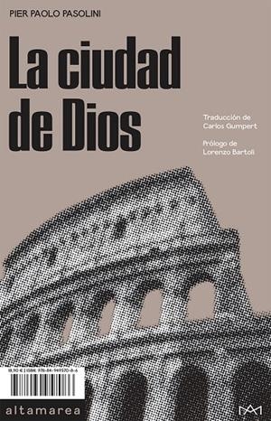 LA CIUDAD DE DIOS | 9788494957086 | PASOLINI, PIER PAOLO | Galatea Llibres | Llibreria online de Reus, Tarragona | Comprar llibres en català i castellà online