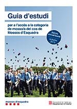 GUIA D?ESTUDI PER A L?ACCÉS A LA CATEGORIA DE MOSSO;A DEL COS DE MOSSOS D'ESQUAD | 9788439399421 | DEPARTAMENT D'INTERIOR - GENERALITAT DE CATALUNYA | Galatea Llibres | Librería online de Reus, Tarragona | Comprar libros en catalán y castellano online