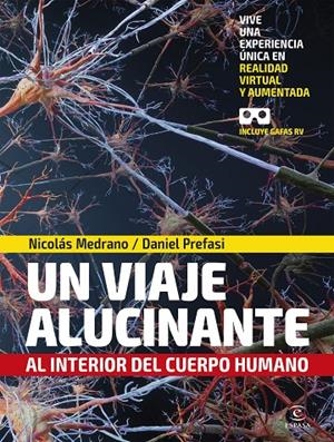 UN VIAJE ALUCINANTE AL INTERIOR DEL CUERPO HUMANO | 9788467056600 | MEDRANO, NICOLÁS/PREFASI, DANIEL | Galatea Llibres | Librería online de Reus, Tarragona | Comprar libros en catalán y castellano online