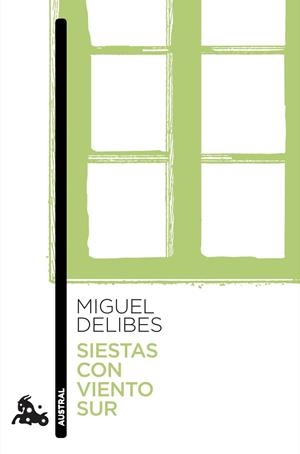 SIESTAS CON VIENTO SUR | 9788423356508 | DELIBES, MIGUEL | Galatea Llibres | Llibreria online de Reus, Tarragona | Comprar llibres en català i castellà online