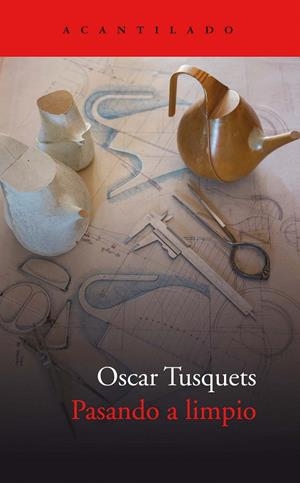 PASANDO A LIMPIO | 9788417902049 | TUSQUETS BLANCA, OSCAR | Galatea Llibres | Librería online de Reus, Tarragona | Comprar libros en catalán y castellano online