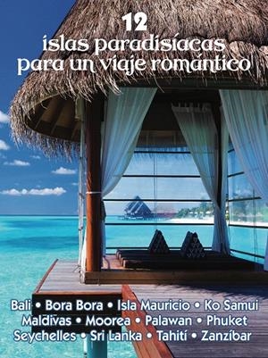 12 ISLAS PARADISÍACAS PARA UN VIAJE ROMÁNTICO | 9788417823658 | MAZARRASA, LUIS | Galatea Llibres | Librería online de Reus, Tarragona | Comprar libros en catalán y castellano online
