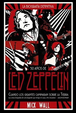 LED ZEPPELIN: CUANDO LOS GIGANTES CAMINABAN SOBRE LA TIERRA | 9788491816843 | WALL, MICK | Galatea Llibres | Llibreria online de Reus, Tarragona | Comprar llibres en català i castellà online