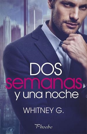 DOS SEMANAS Y UNA NOCHE | 9788417683658 | WHITNEY G. | Galatea Llibres | Librería online de Reus, Tarragona | Comprar libros en catalán y castellano online