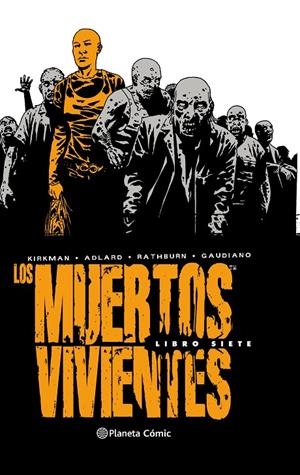 LOS MUERTOS VIVIENTES INTEGRAL 7 | 9788491532613 | KIRKMAN, ROBERT/ADLARD, CHARLIE | Galatea Llibres | Llibreria online de Reus, Tarragona | Comprar llibres en català i castellà online
