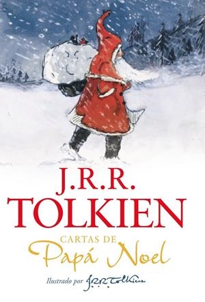 CARTAS DE PAPÁ NOEL (NUEVA EDICIÓN) | 9788445006733 | TOLKIEN, J. R. R. | Galatea Llibres | Librería online de Reus, Tarragona | Comprar libros en catalán y castellano online