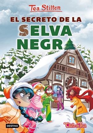 EL SECRETO DE LA SELVA NEGRA. TEA STILTON 35 | 9788408216841 | Galatea Llibres | Librería online de Reus, Tarragona | Comprar libros en catalán y castellano online