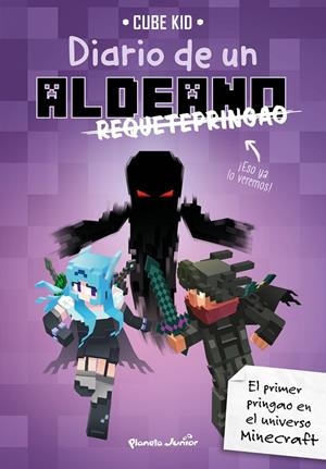MINECRAFT 6. DIARIO DE UN ALDEANO REQUETEPRINGAO | 9788408217909 | CUBE KID | Galatea Llibres | Librería online de Reus, Tarragona | Comprar libros en catalán y castellano online