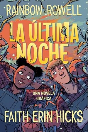 LA ÚLTIMA NOCHE | 9788420453385 | ROWELL, RAINBOW | Galatea Llibres | Llibreria online de Reus, Tarragona | Comprar llibres en català i castellà online