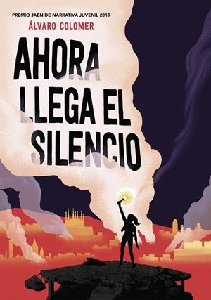 AHORA LLEGA EL SILENCIO | 9788417922283 | COLOMER, ÁLVARO | Galatea Llibres | Librería online de Reus, Tarragona | Comprar libros en catalán y castellano online