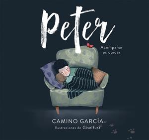 PETER | 9788417922214 | GARCÍA, CAMINO | Galatea Llibres | Llibreria online de Reus, Tarragona | Comprar llibres en català i castellà online