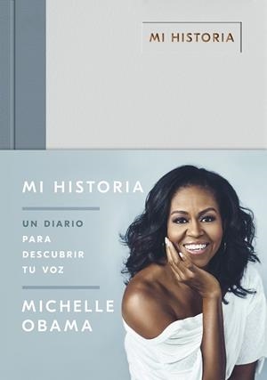 MI HISTORIA: UN DIARIO PARA DESCUBRIR TU VOZ | 9788401024894 | OBAMA, MICHELLE | Galatea Llibres | Llibreria online de Reus, Tarragona | Comprar llibres en català i castellà online
