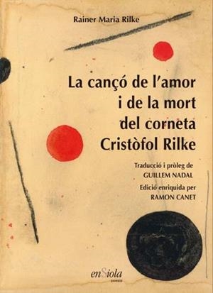 LA CANÇÓ DE L'AMOR I DE LA MORT DEL CORNETA CRISTÒFOL RILKE | 9788494860737 | RILKE, RAINER MARIA | Galatea Llibres | Llibreria online de Reus, Tarragona | Comprar llibres en català i castellà online