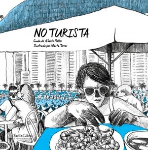 NO TURISTA | 9788412022834 | HALLER, ALBERTO | Galatea Llibres | Librería online de Reus, Tarragona | Comprar libros en catalán y castellano online