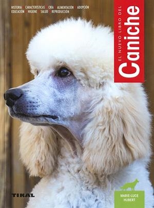 EL NUEVO LIBRO DEL CANICHE | 9788499284774 | HUBERT, MARIE-LUCE | Galatea Llibres | Llibreria online de Reus, Tarragona | Comprar llibres en català i castellà online