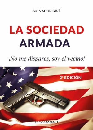 LA SOCIEDAD ARMADA | 9788494510571 | GINES, SALVADOR | Galatea Llibres | Llibreria online de Reus, Tarragona | Comprar llibres en català i castellà online