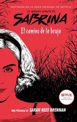 EL MUNDO OCULTO DE SABRINA. EL CAMINO DE LA BRUJA | 9788492918768 | REES BRENNAN, SARAH | Galatea Llibres | Llibreria online de Reus, Tarragona | Comprar llibres en català i castellà online