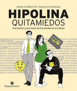 HIPOLINA QUITAMIEDOS | 9788416997183 | GÓMEZ DEL POZUELO, NATALIA/EVADUNA | Galatea Llibres | Librería online de Reus, Tarragona | Comprar libros en catalán y castellano online
