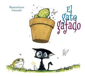 EL GATO GAFADO | 9788491453178 | FREZZATO, MASSIMILIANO | Galatea Llibres | Librería online de Reus, Tarragona | Comprar libros en catalán y castellano online