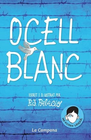 OCELL BLANC. UNA HISTORIA DE WONDER | 9788416863648 | PALACIO, R.J. | Galatea Llibres | Librería online de Reus, Tarragona | Comprar libros en catalán y castellano online