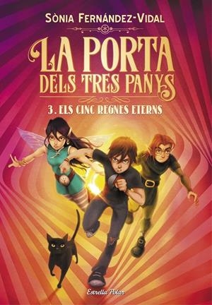LA PORTA DELS TRES PANYS 3. ELS CINC REGNES ETERNS | 9788491379225 | FERNÁNDEZ-VIDAL, SÓNIA | Galatea Llibres | Librería online de Reus, Tarragona | Comprar libros en catalán y castellano online
