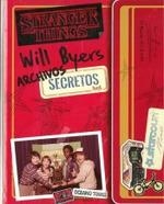 WILL BYERS. ARCHIVOS SECRETOS STRANGER THINGS | 9788449455056 | GILBERT, MATTHEW J. | Galatea Llibres | Llibreria online de Reus, Tarragona | Comprar llibres en català i castellà online