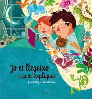 JO ET LLEGEIXO I TU M'EXPLIQUES | 9788417599423 | BALLAZ ZABALZA, JESÚS | Galatea Llibres | Llibreria online de Reus, Tarragona | Comprar llibres en català i castellà online