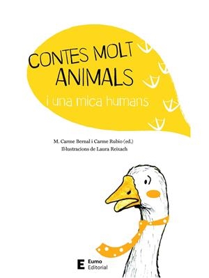 CONTES MOLT ANIMALS I UNA MICA HUMANS | 9788497666794 | BERNAL CREUS, M. CARME/RUBIO LARRAMONA, CARME | Galatea Llibres | Llibreria online de Reus, Tarragona | Comprar llibres en català i castellà online