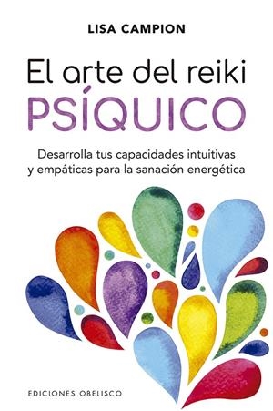 EL ARTE DEL REIKI PSÍQUICO | 9788491115267 | CAMPION, LISA | Galatea Llibres | Llibreria online de Reus, Tarragona | Comprar llibres en català i castellà online