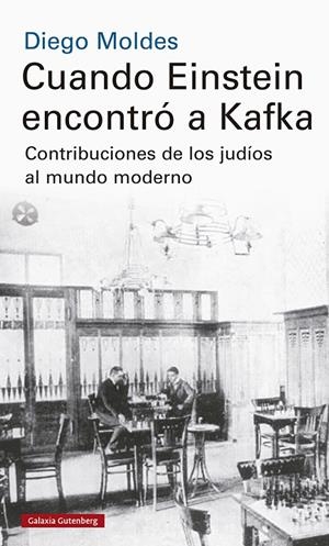 CUANDO EINSTEIN ENCONTRÓ A KAFKA | 9788417747992 | MOLDES, DIEGO | Galatea Llibres | Librería online de Reus, Tarragona | Comprar libros en catalán y castellano online