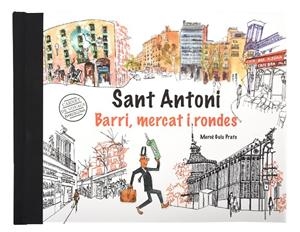 BARCELONA CARNET DE VOYAGE. SANT ANTONI, MERCAT I RONDES | 9788491562368 | GUIU PRATS, MERCÈ | Galatea Llibres | Librería online de Reus, Tarragona | Comprar libros en catalán y castellano online