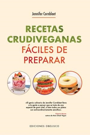 RECETAS CRUDIVEGANAS. FÁCILES DE PREPARAR | 9788491115304 | CORNBLEET, JENNIFER | Galatea Llibres | Librería online de Reus, Tarragona | Comprar libros en catalán y castellano online