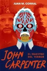 JOHN CARPENTER. EL MAESTRO DEL TERROR | 9788417956349 | CORRAL, JUAN MANUEL | Galatea Llibres | Librería online de Reus, Tarragona | Comprar libros en catalán y castellano online