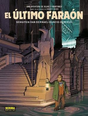 BLAKE Y MORTIMER. EL ÚLTIMO FARAÓN | 9788467938265 | SHUITEN / VAN DORMAEL / GUNZIG | Galatea Llibres | Llibreria online de Reus, Tarragona | Comprar llibres en català i castellà online
