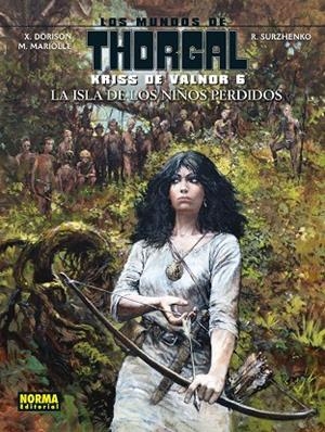KRISS DE VALNOR 6. LA ISLA DE LOS NIÑOS PERDIDOS | 9788467939866 | DORISON / MARIOLLE / SURZEHNKO | Galatea Llibres | Librería online de Reus, Tarragona | Comprar libros en catalán y castellano online