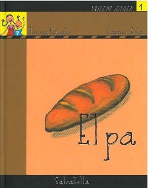 VOLEM SABER 1, EL PA | 9788484123095 | SOLA, CARME | Galatea Llibres | Librería online de Reus, Tarragona | Comprar libros en catalán y castellano online