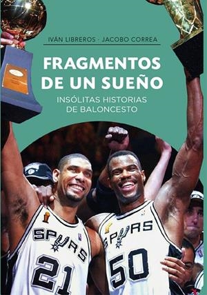 FRAGMENTOS DE UN SUEÑO | 9788415448433 | LIBREROS, IVÁN / CORREA, JACOBO | Galatea Llibres | Librería online de Reus, Tarragona | Comprar libros en catalán y castellano online