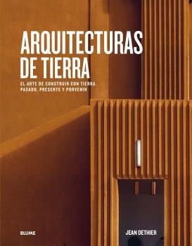 ARQUITECTURAS DE TIERRA | 9788417757656 | COHEN, JEAN LOUIS/DETHIER, JEAN | Galatea Llibres | Llibreria online de Reus, Tarragona | Comprar llibres en català i castellà online