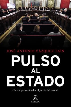 PULSO AL ESTADO | 9788467058055 | VÁZQUEZ TAÍN, JOSÉ ANTONIO | Galatea Llibres | Llibreria online de Reus, Tarragona | Comprar llibres en català i castellà online
