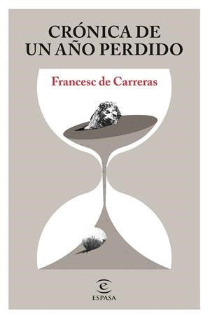 CRÓNICA DE UN AÑO PERDIDO | 9788467058079 | CARRERAS, FRANCESC DE | Galatea Llibres | Librería online de Reus, Tarragona | Comprar libros en catalán y castellano online