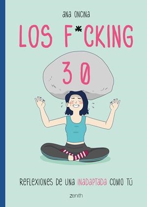 LOS F*CKING 30 | 9788408216117 | ONCINA, ANA | Galatea Llibres | Llibreria online de Reus, Tarragona | Comprar llibres en català i castellà online