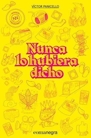 NUNCA LO HUBIERA DICHO | 9788418022210 | PANICELLO, VÍCTOR | Galatea Llibres | Llibreria online de Reus, Tarragona | Comprar llibres en català i castellà online