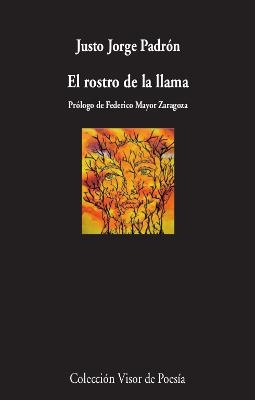 EL ROSTRO DE LA LLAMA | 9788498953855 | PADRÓN, JUSTO JORGE | Galatea Llibres | Librería online de Reus, Tarragona | Comprar libros en catalán y castellano online
