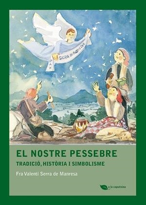 EL NOSTRE PESSEBRE | 9788499796543 | SERRA DE MANRESA, VALENTI | Galatea Llibres | Llibreria online de Reus, Tarragona | Comprar llibres en català i castellà online