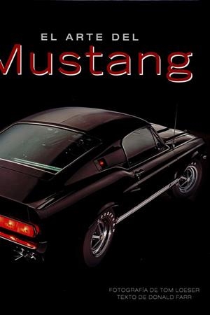 EL ARTE DEL MUSTANG | 9788417452261 | FARR, DONALD | Galatea Llibres | Llibreria online de Reus, Tarragona | Comprar llibres en català i castellà online