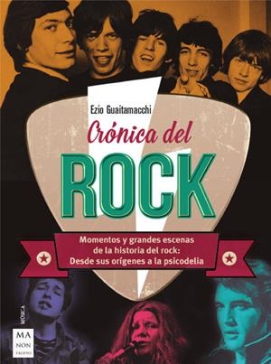 CRÓNICA DEL ROCK | 9788494928581 | GUAITAMACCHI, EZIO | Galatea Llibres | Librería online de Reus, Tarragona | Comprar libros en catalán y castellano online