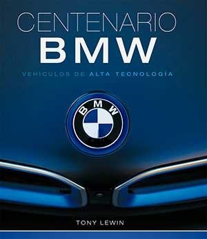 CENTENARIO BMW | 9788417452247 | LEWIN, TONY | Galatea Llibres | Llibreria online de Reus, Tarragona | Comprar llibres en català i castellà online