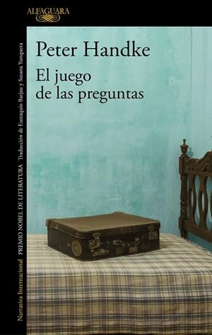 EL JUEGO DE LAS PREGUNTAS | 9788420454214 | HANDKE, PETER | Galatea Llibres | Llibreria online de Reus, Tarragona | Comprar llibres en català i castellà online